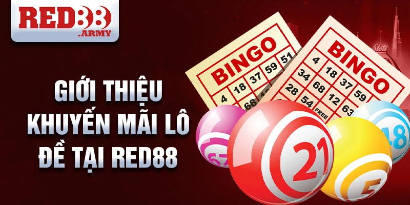 Giới thiệu khuyến mãi lô đồ tại red88