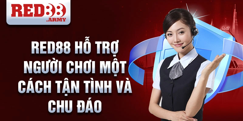 Red88 hỗ trợ người chơi một cách tận tình và chu đáo