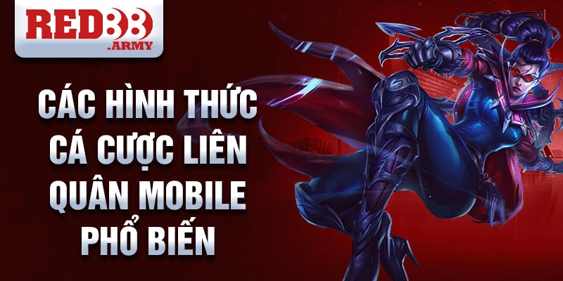  Các hình thức cá cược Liên Quân Mobile phổ biến